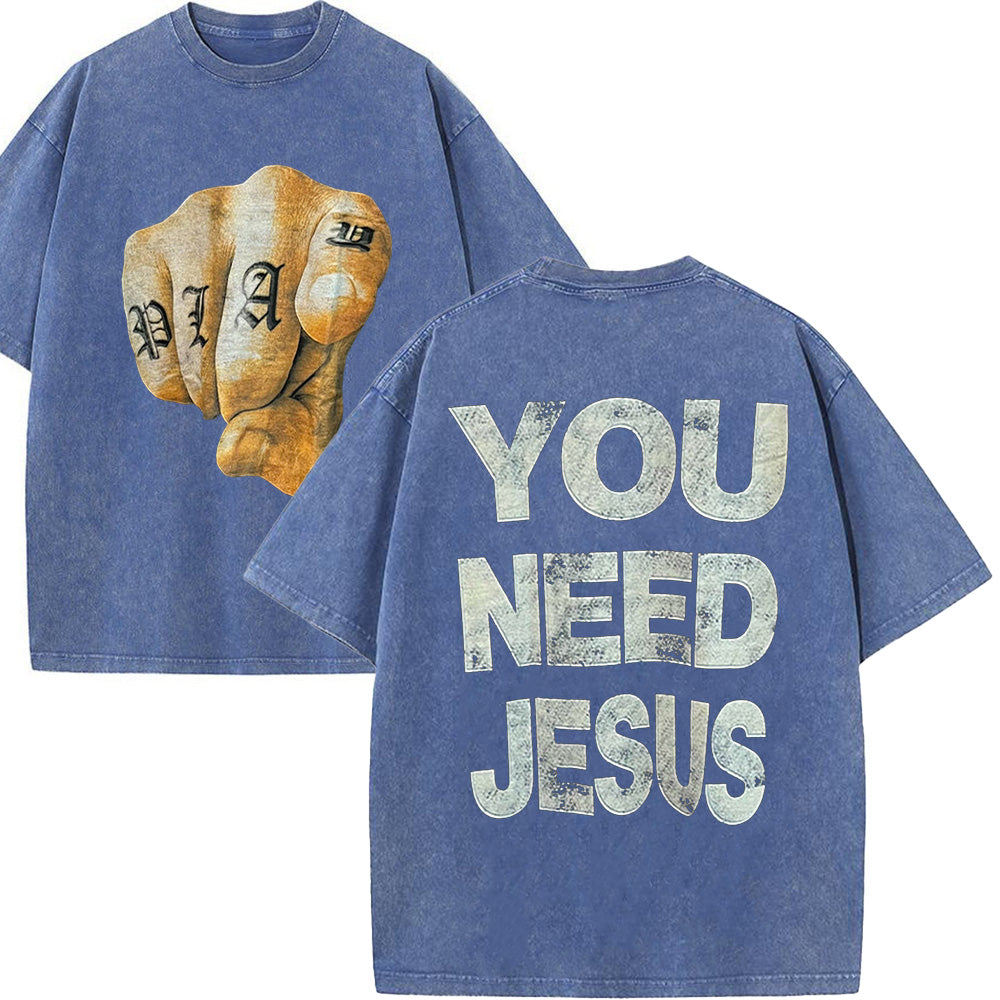 You Need Jesus Unisex Washed T-Shirt