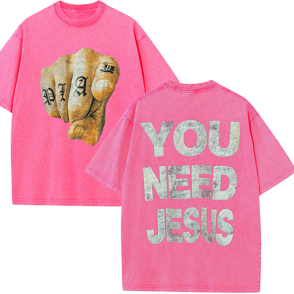 You Need Jesus Unisex Washed T-Shirt