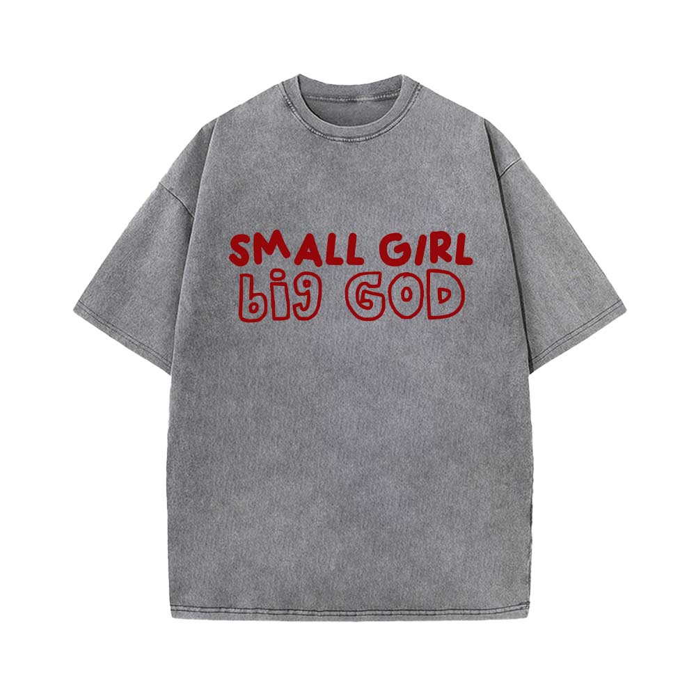 Small Girl Big God Unisex Washed T-Shirt