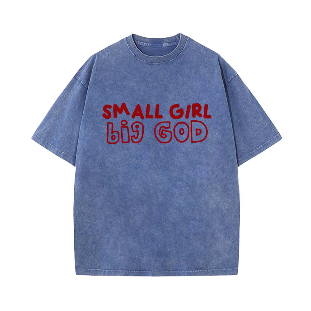 Small Girl Big God Unisex Washed T-Shirt