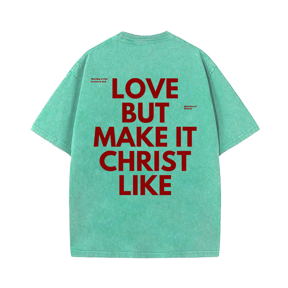 Christ Like Love Unisex Washed T-Shirt
