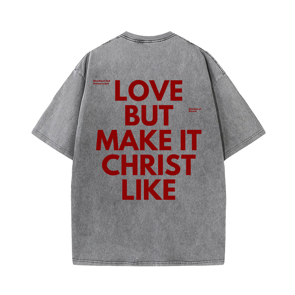 Christ Like Love Unisex Washed T-Shirt