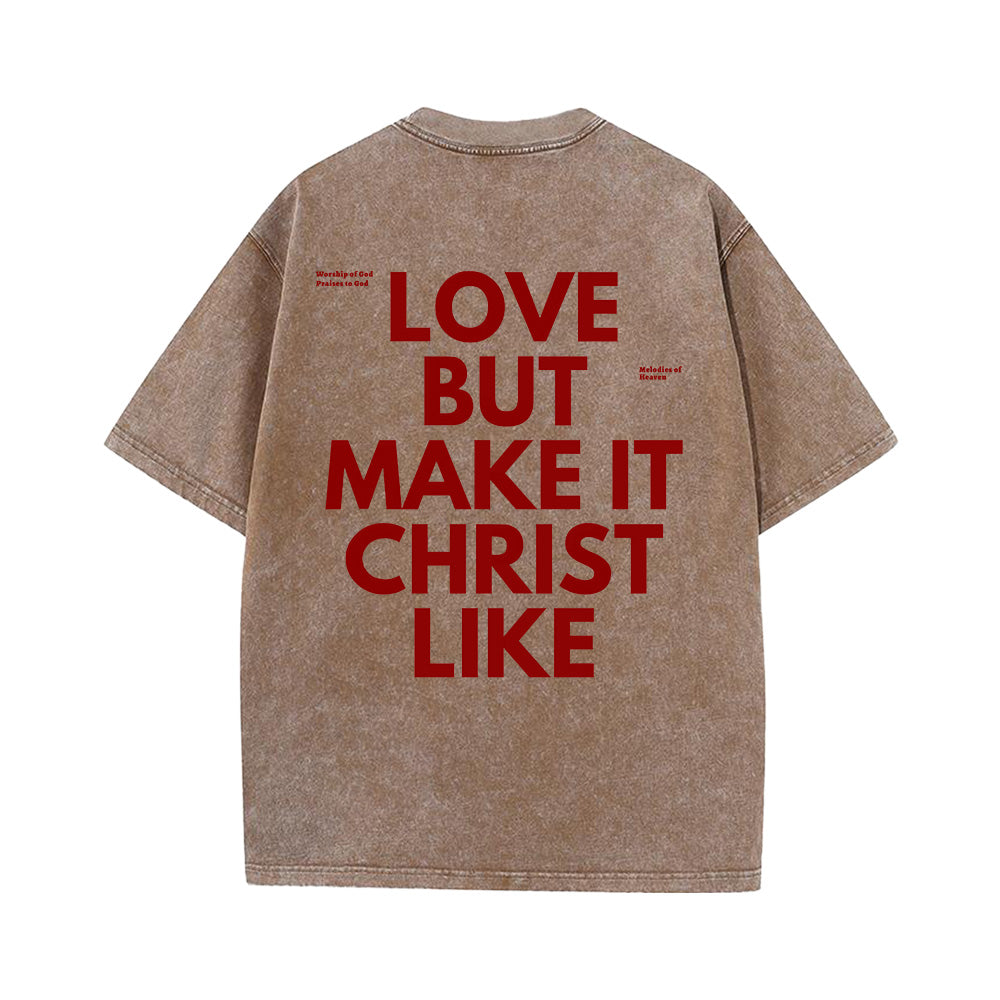 Christ Like Love Unisex Washed T-Shirt
