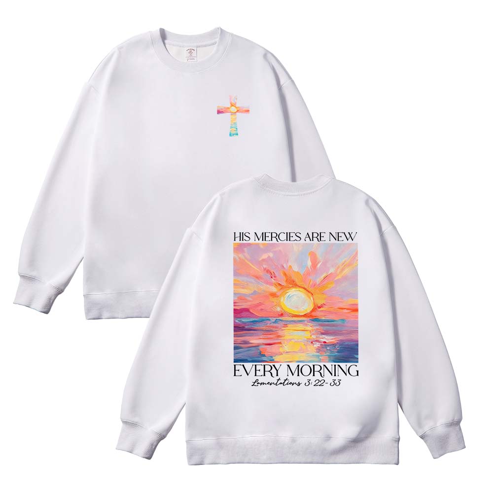 His Mercies Are New Every Morning Christian Unisex Cotton Sweatshirt