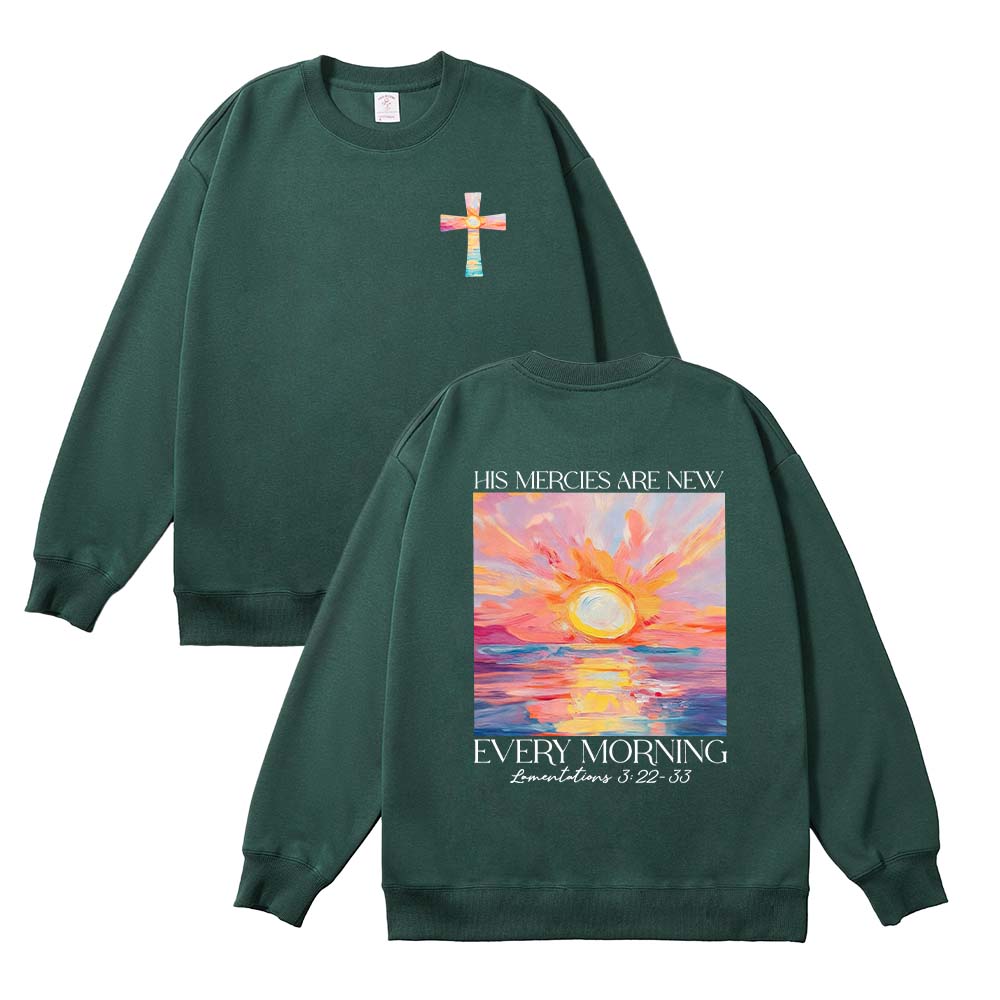 His Mercies Are New Every Morning Christian Unisex Cotton Sweatshirt