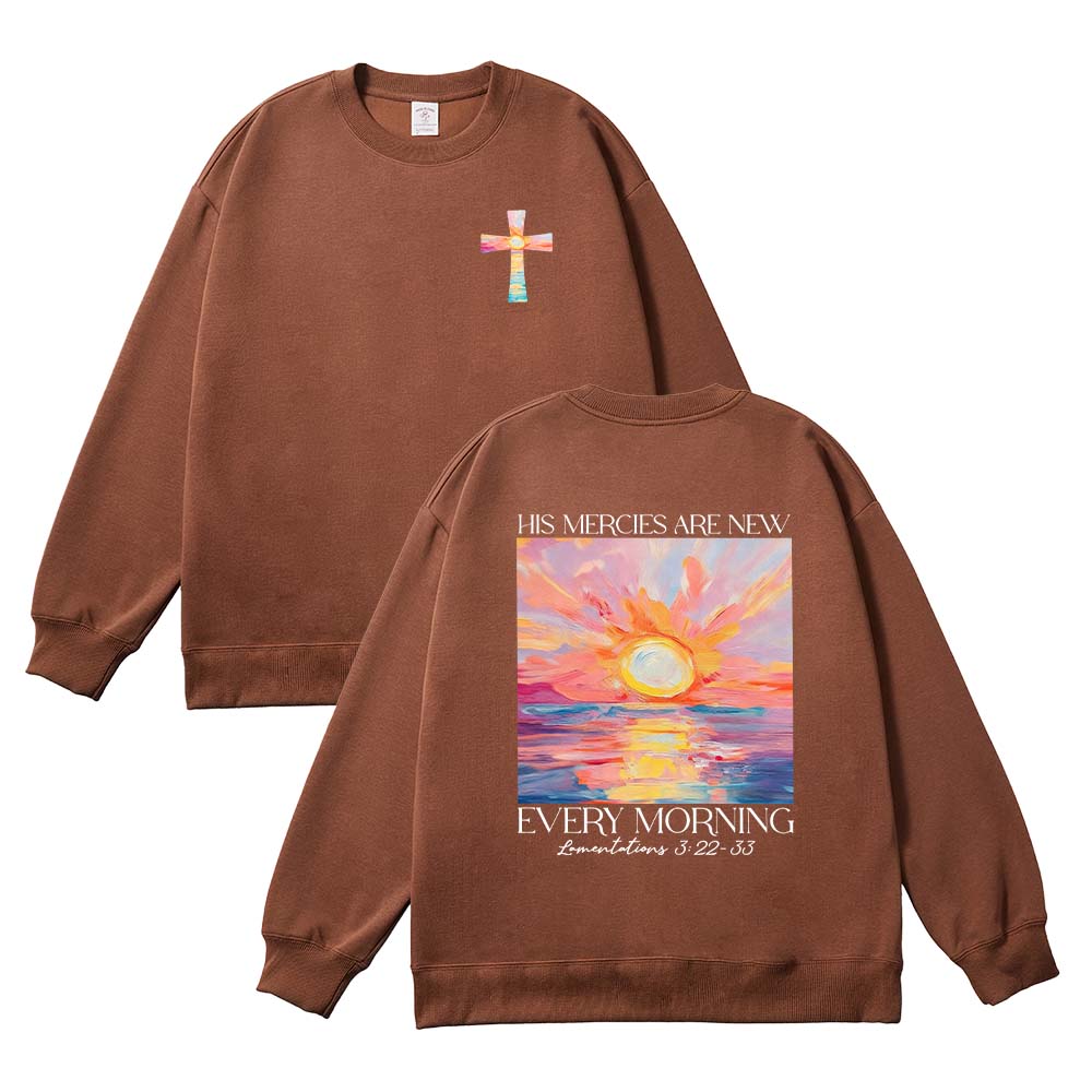 His Mercies Are New Every Morning Christian Unisex Cotton Sweatshirt