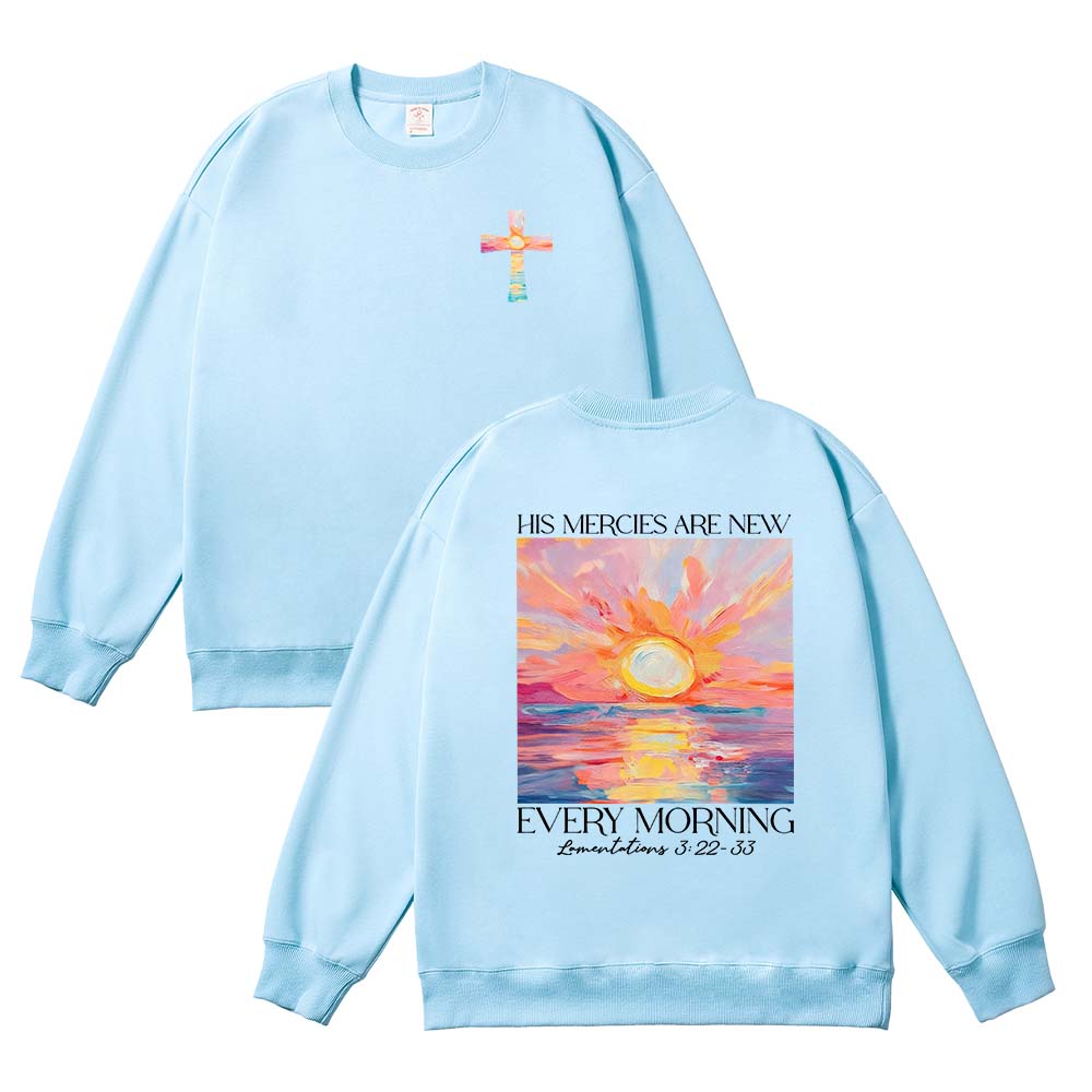 His Mercies Are New Every Morning Christian Unisex Cotton Sweatshirt