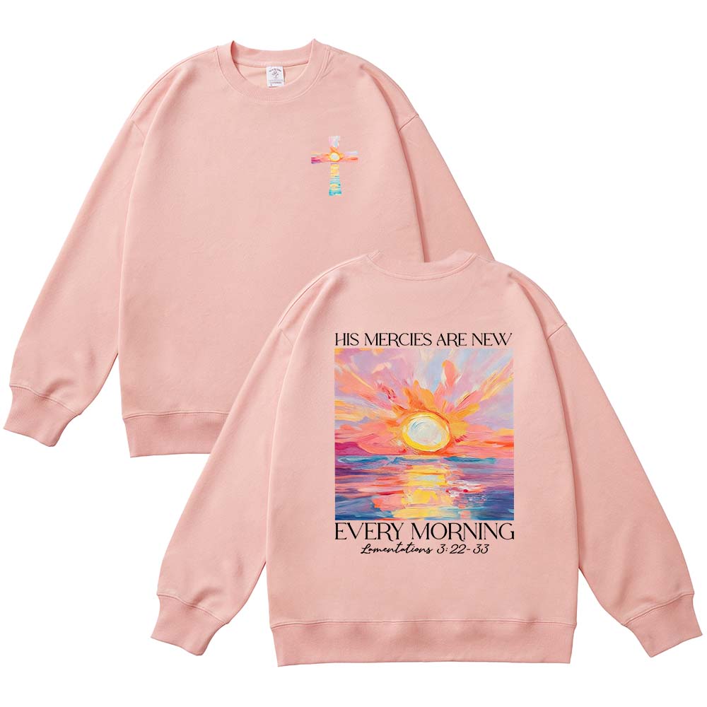 His Mercies Are New Every Morning Christian Unisex Cotton Sweatshirt
