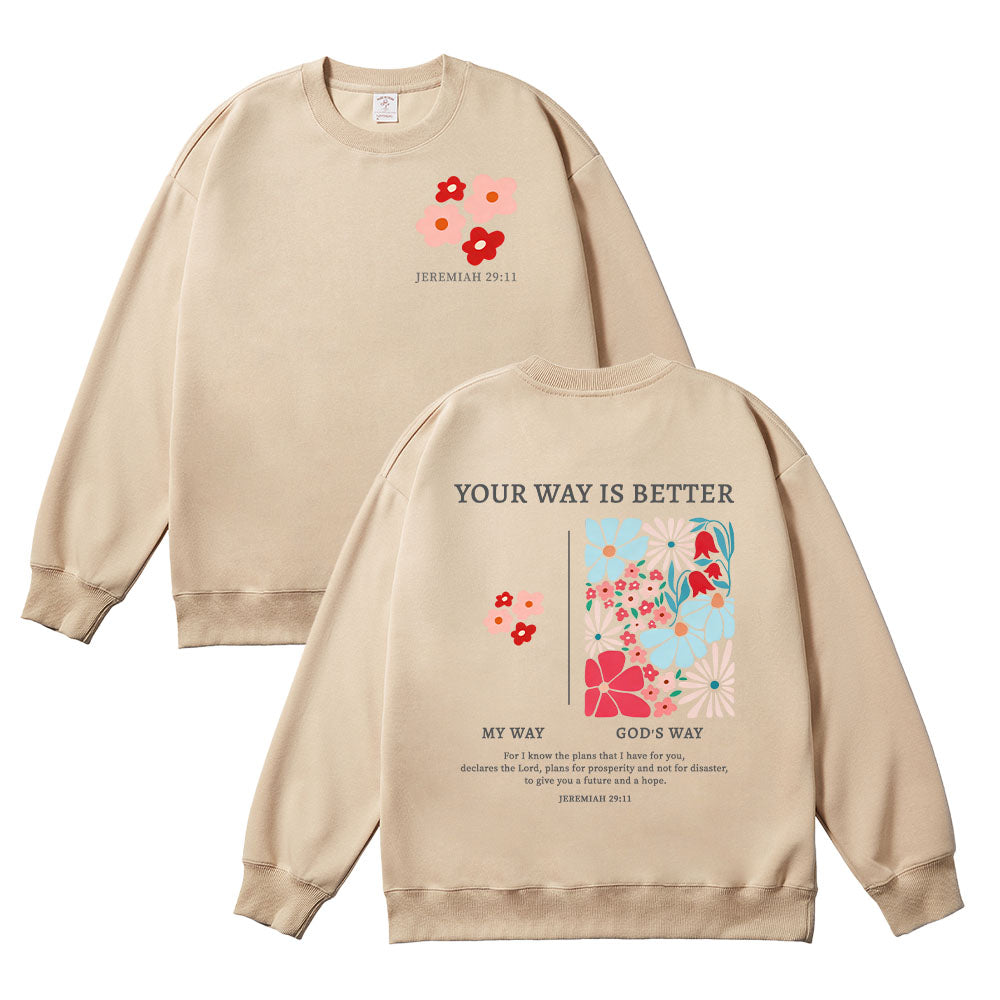 Your Way is Better Christian Unisex Cotton Sweatshirt