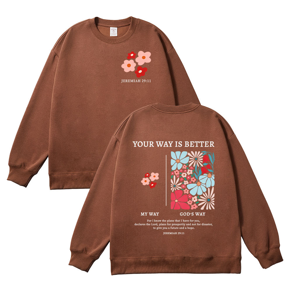 Your Way is Better Christian Unisex Cotton Sweatshirt