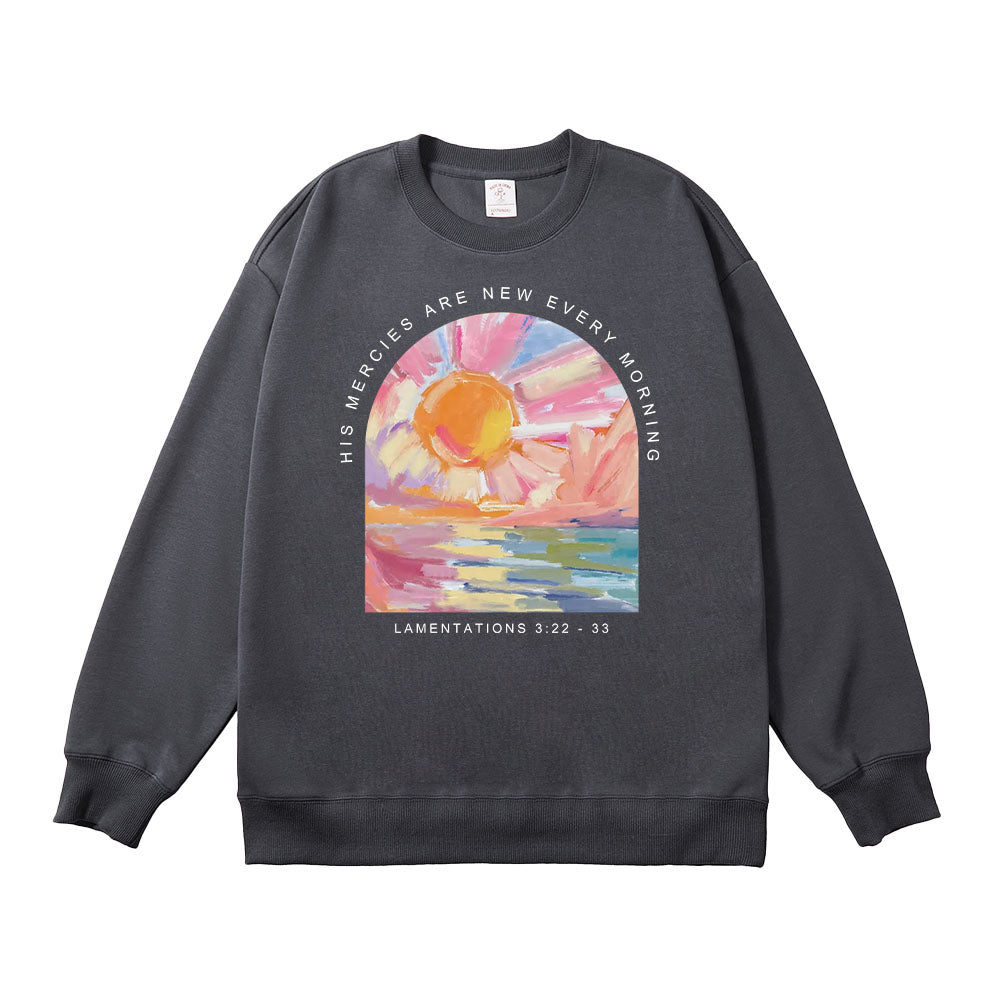 His Mercies Are New Every Morning Bible Verse Unisex Cotton Sweatshirt