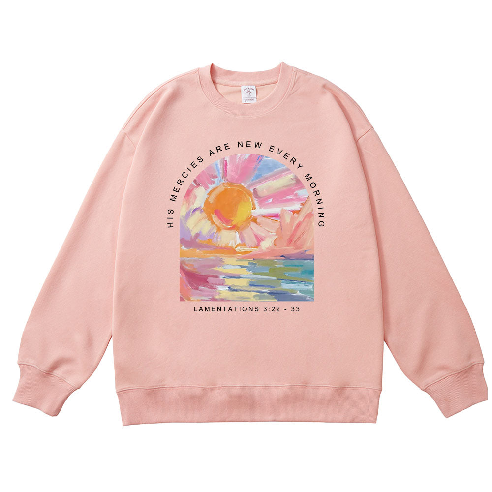 His Mercies Are New Every Morning Bible Verse Unisex Cotton Sweatshirt