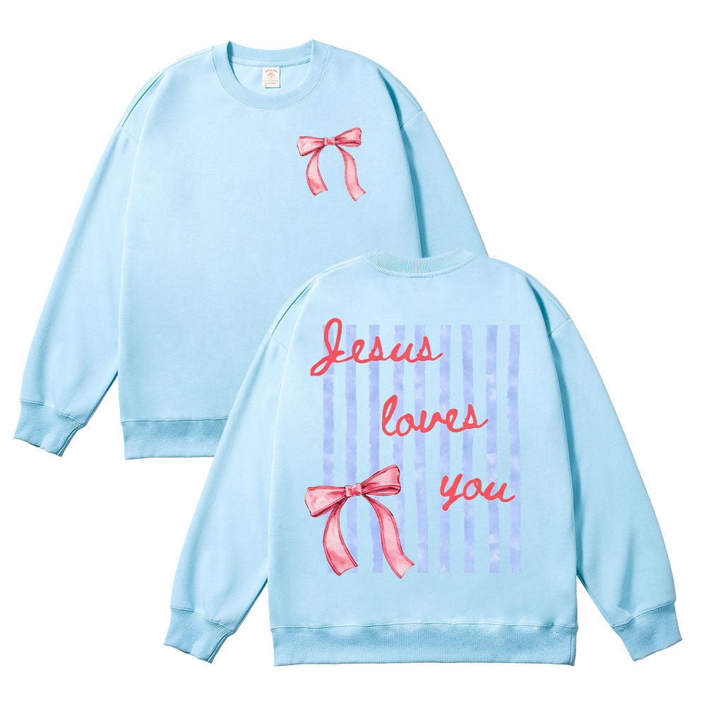 Jesus Loves You Inspirational Unisex Cotton Sweatshirt