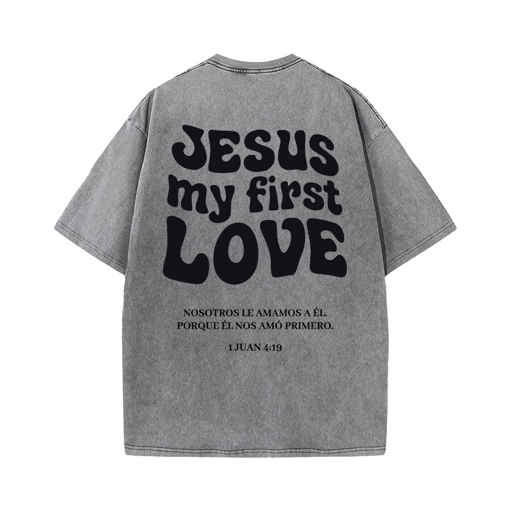 Jesus My First Love Unisex Washed T-Shirt