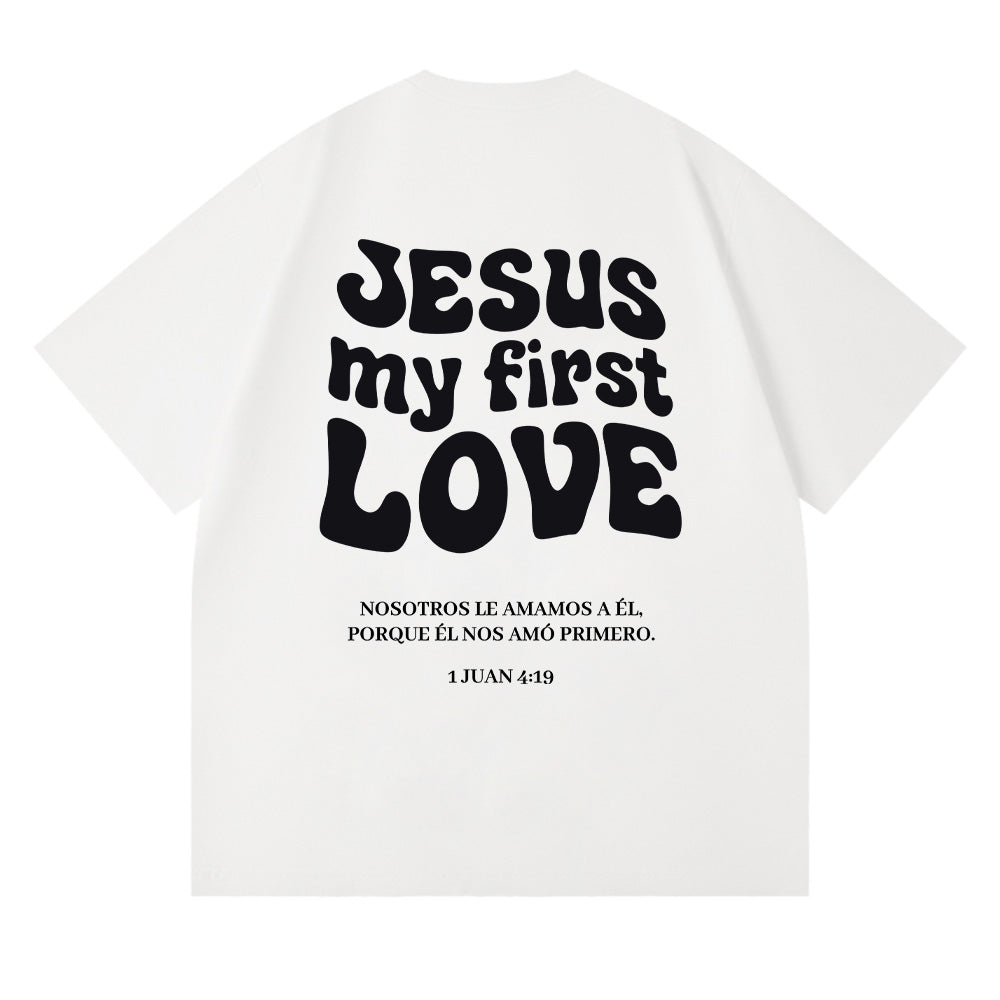 Jesus My First Love Christian Unisex Cotton T-shirt