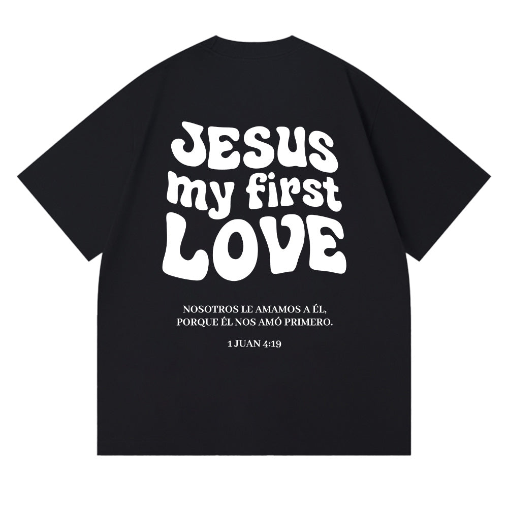 Jesus My First Love Christian Unisex Cotton T-shirt