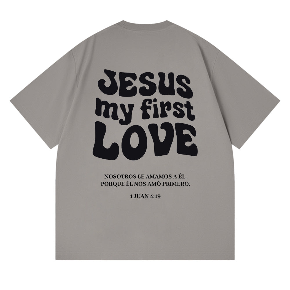 Jesus My First Love Christian Unisex Cotton T-shirt