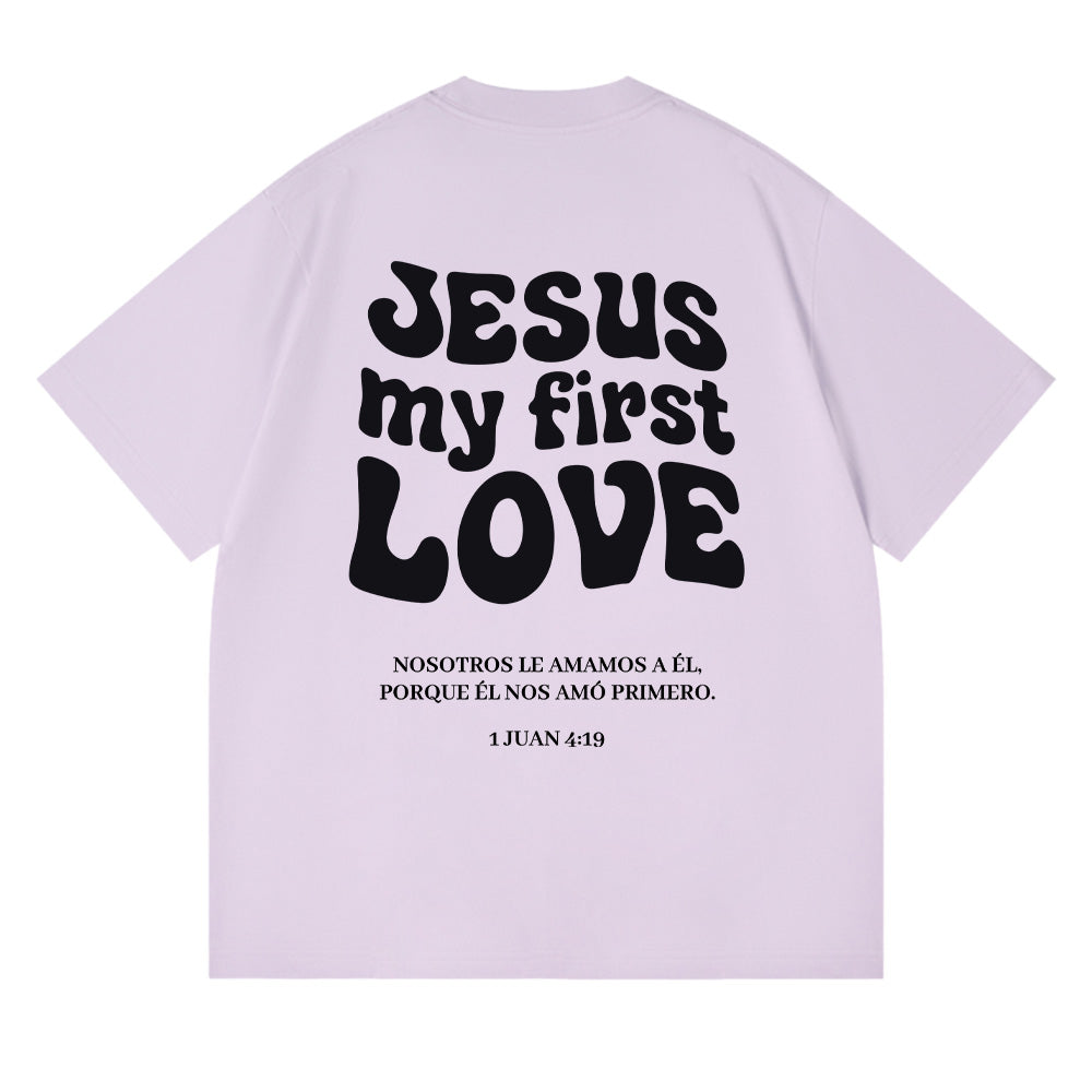 Jesus My First Love Christian Unisex Cotton T-shirt