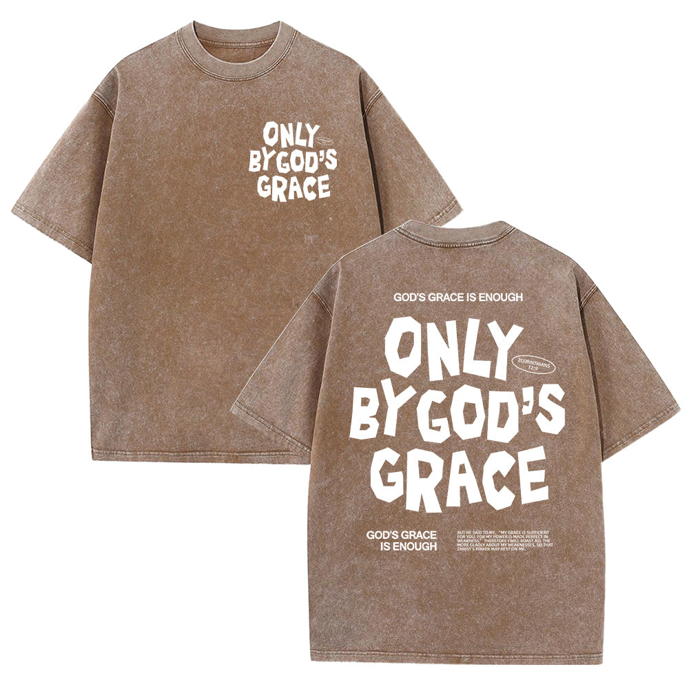 Only By God's Grace Tee Unisex Washed T-Shirt