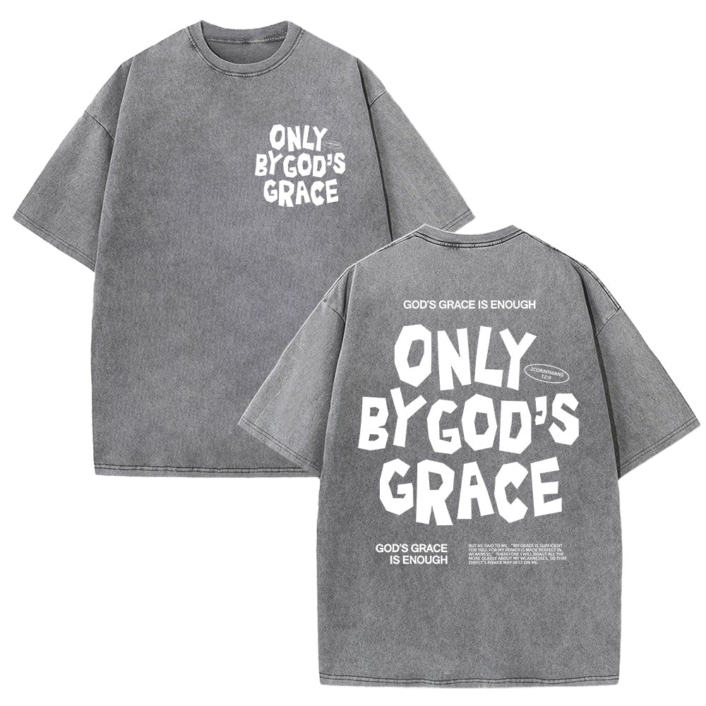Only By God's Grace Tee Unisex Washed T-Shirt