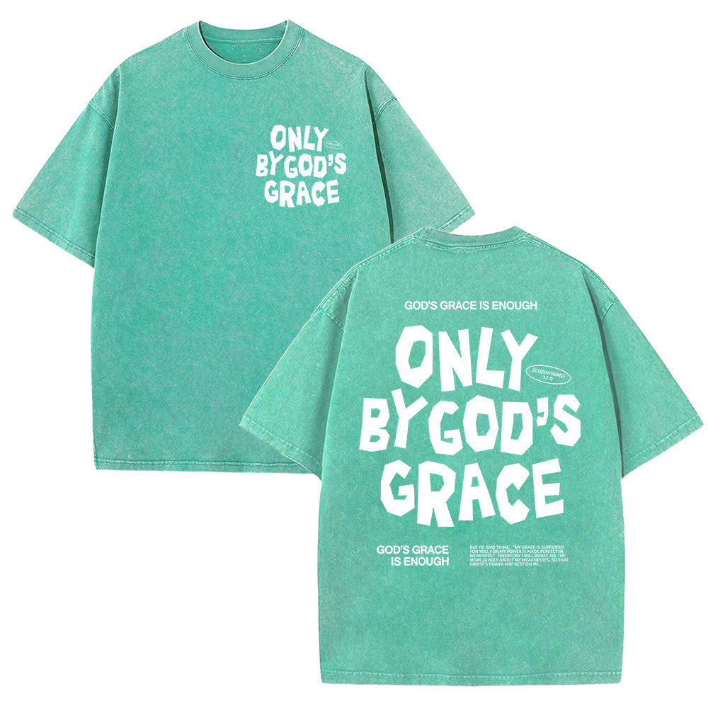 Only By God's Grace Tee Unisex Washed T-Shirt