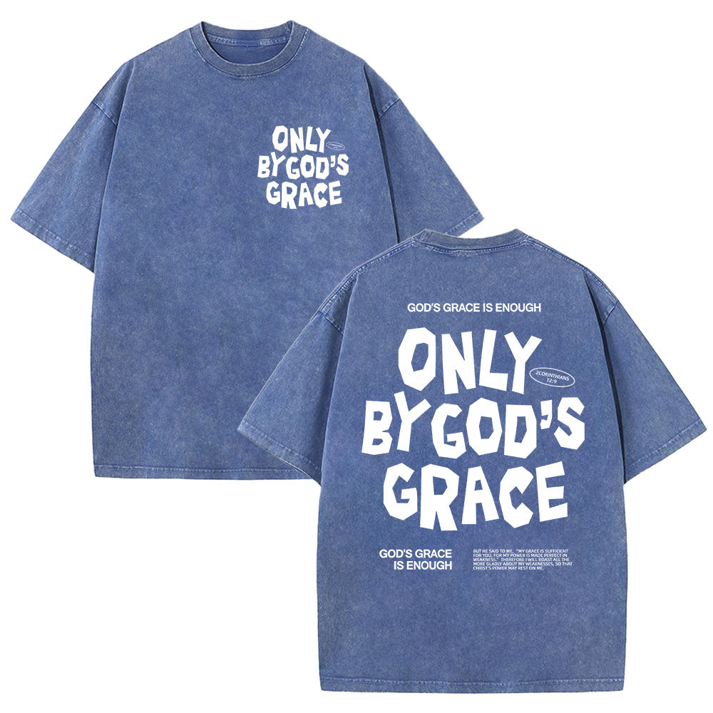 Only By God's Grace Tee Unisex Washed T-Shirt
