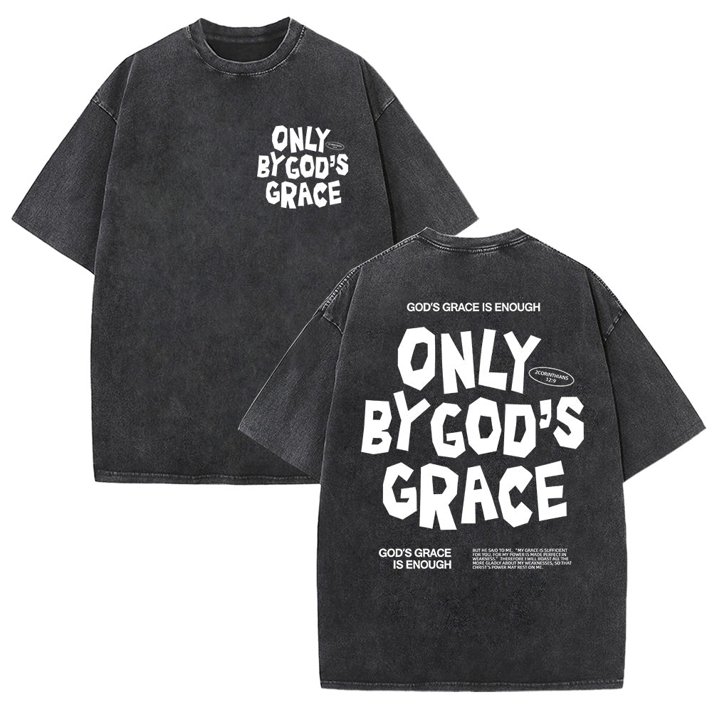 Only By God's Grace Tee Unisex Washed T-Shirt