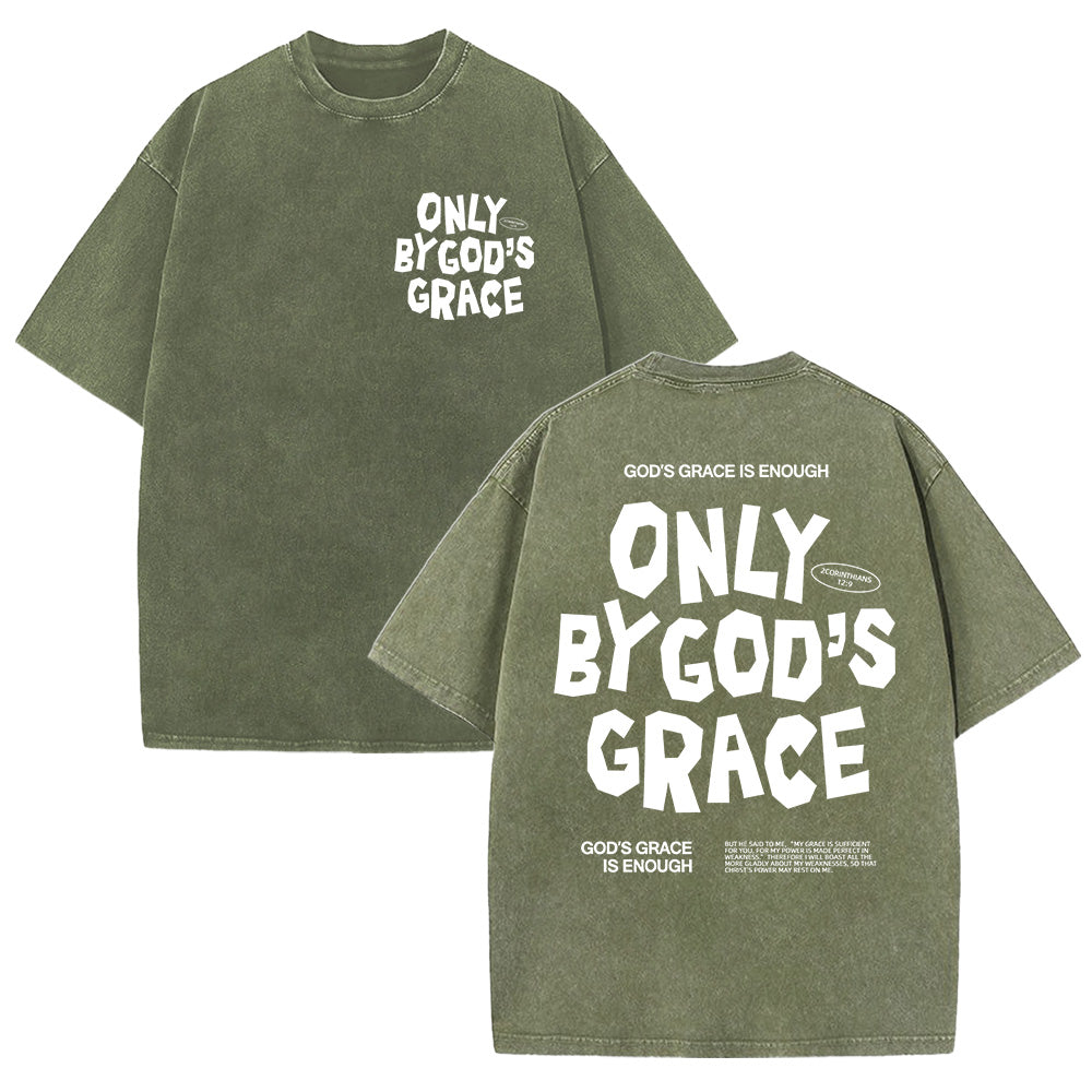Only By God's Grace Tee Unisex Washed T-Shirt