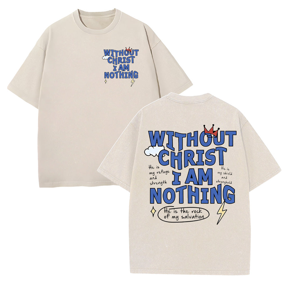 Without Christ I am Nothing Unisex Washed T-Shirt