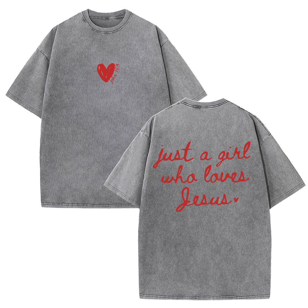 Just a Girl Who Loves Jesus Unisex Washed T-Shirt