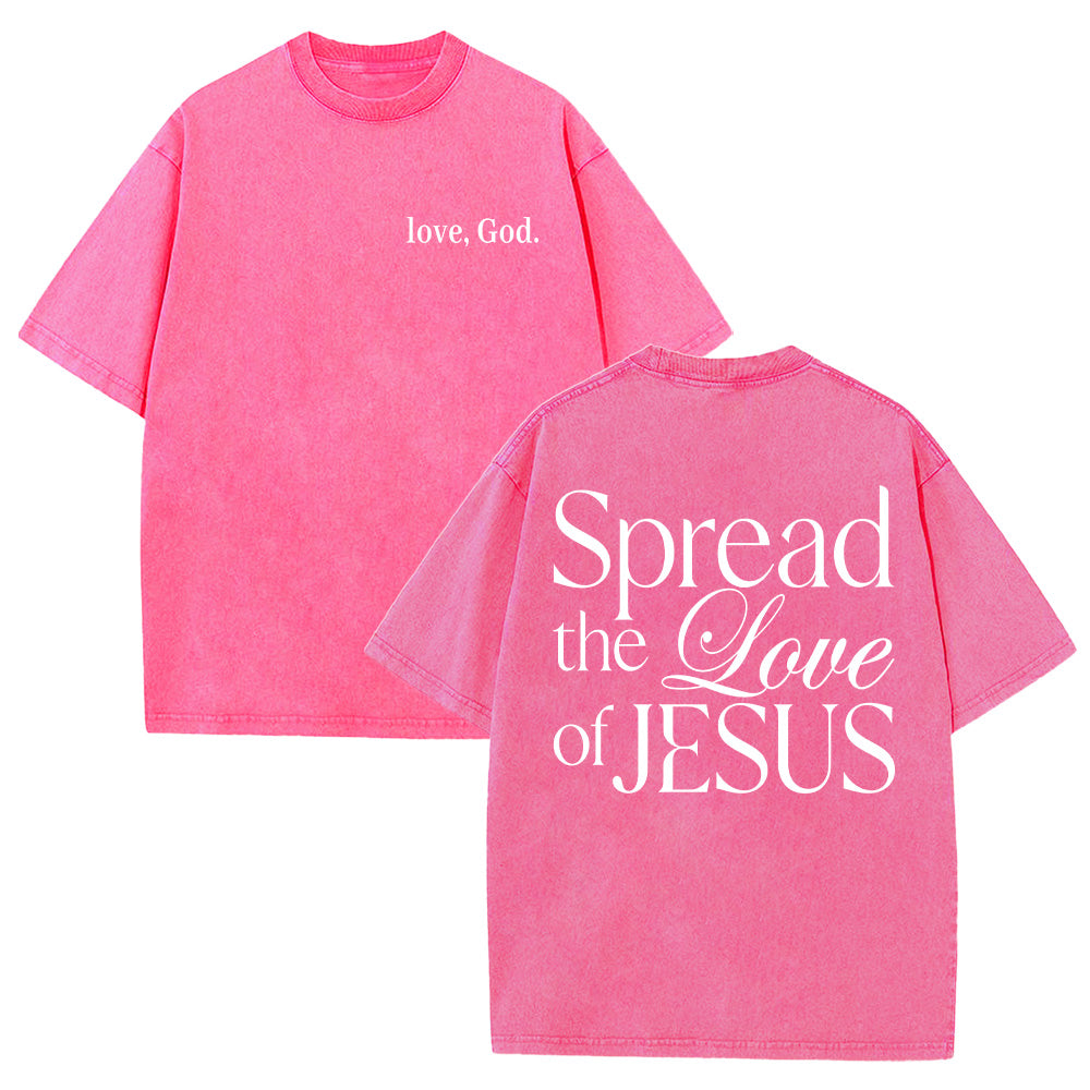 Spread the Love of Jesus Unisex Washed T-Shirt