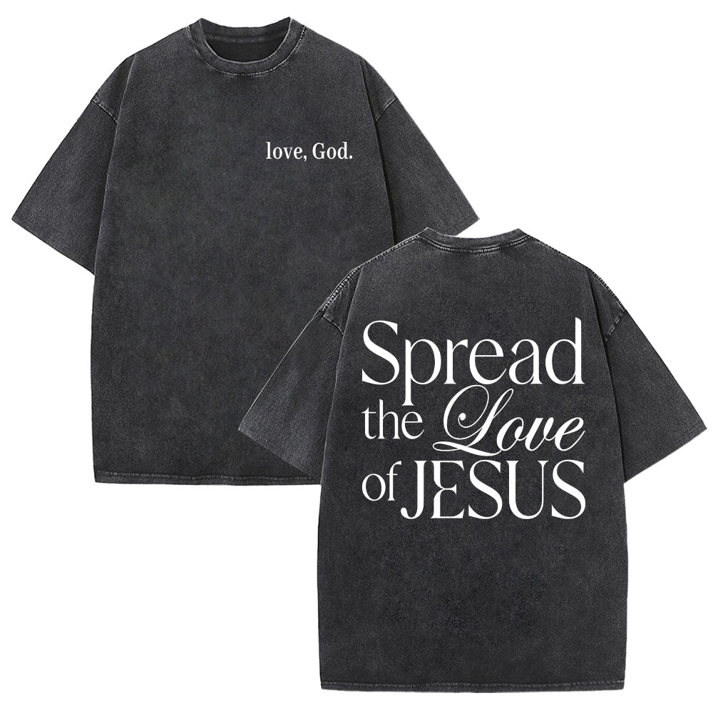Spread the Love of Jesus Unisex Washed T-Shirt