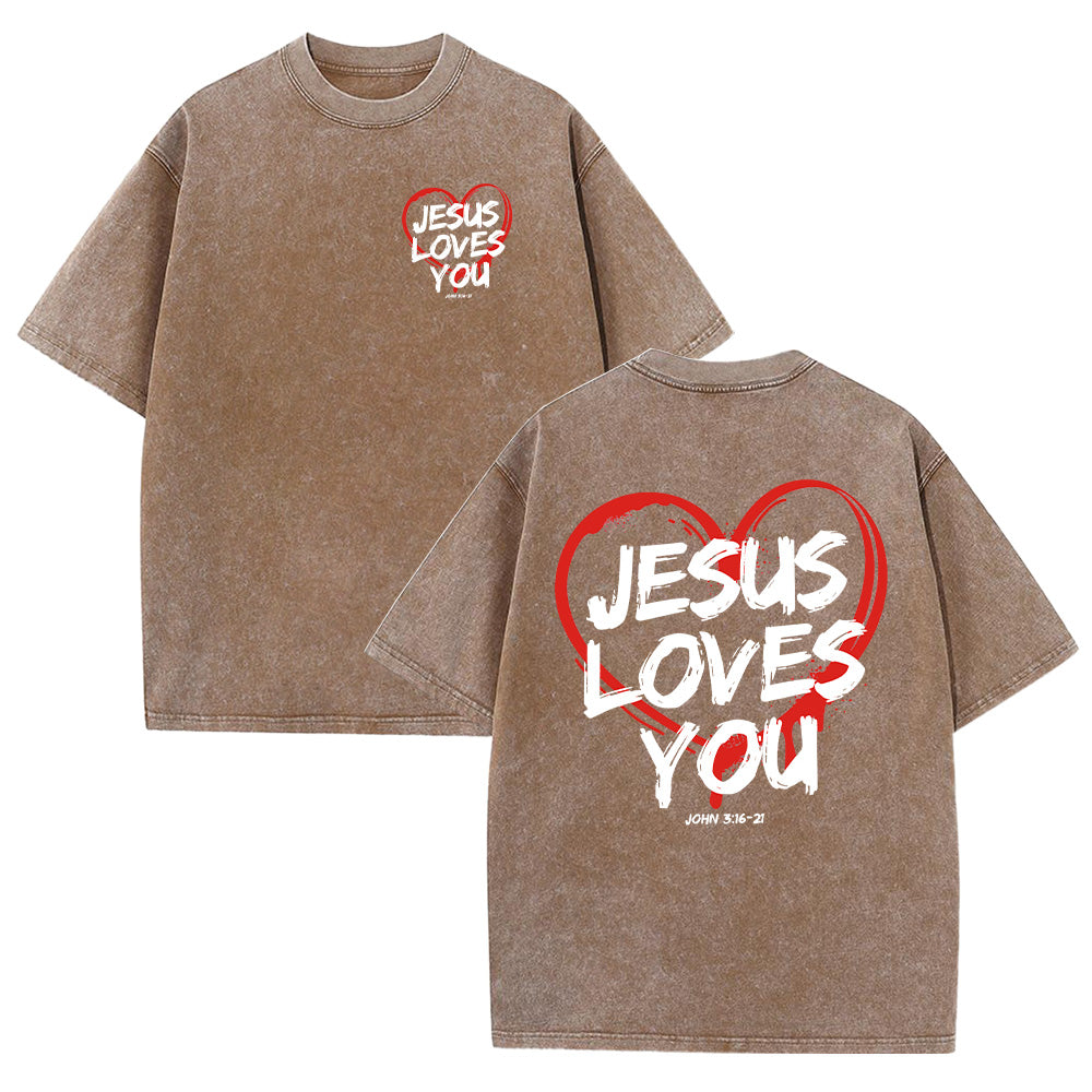 Jesus Loves You Gospel Unisex Washed T-Shirt