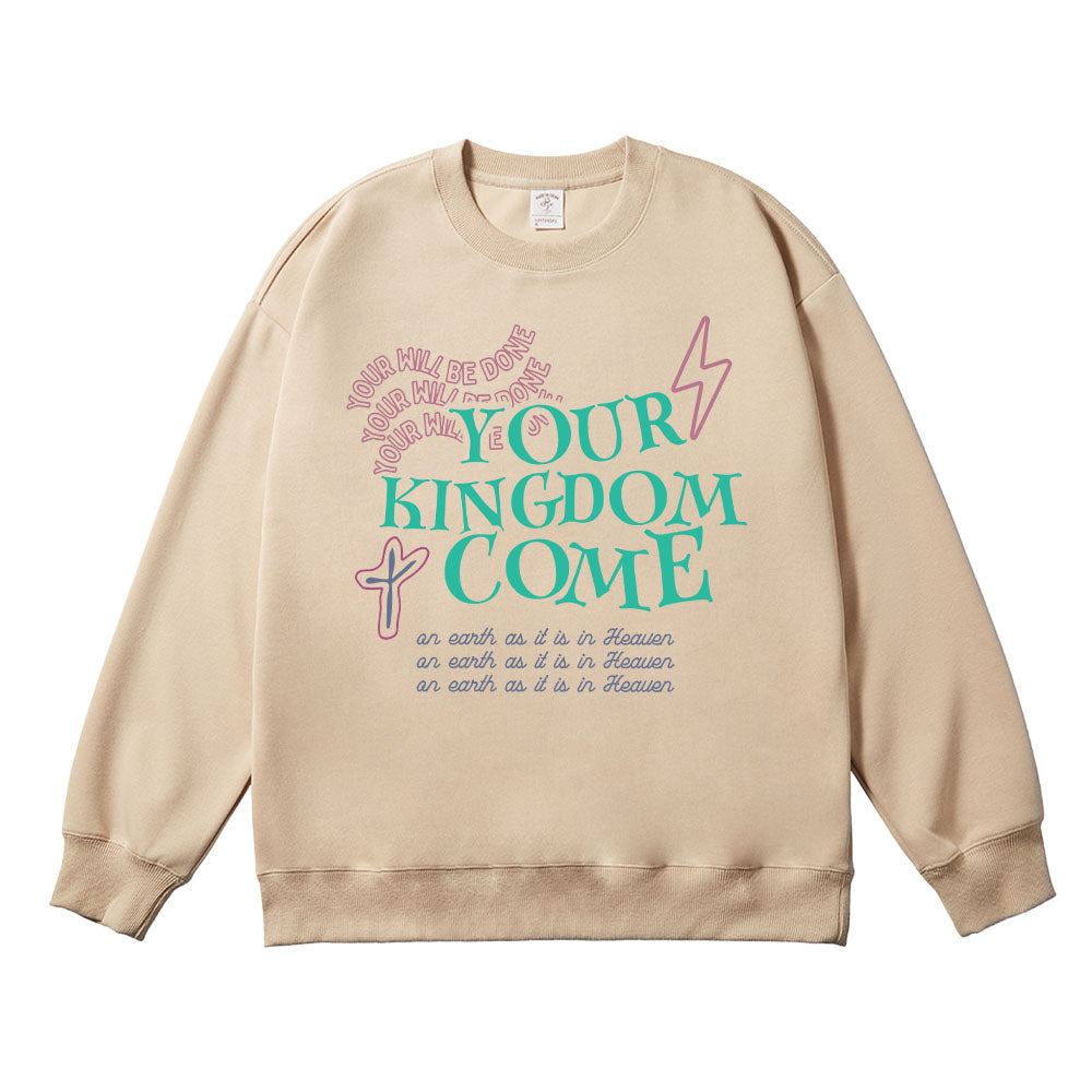 Your Kingdom Come Unisex Cotton Sweatshirt