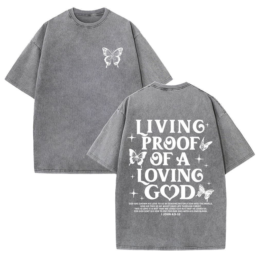 Living Proof of a Loving God Christian Unisex Washed T-Shirt