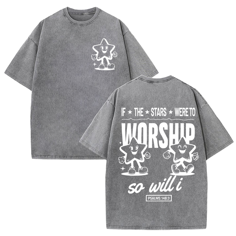 If the Stars Were to Worship Unisex Washed T-shirt