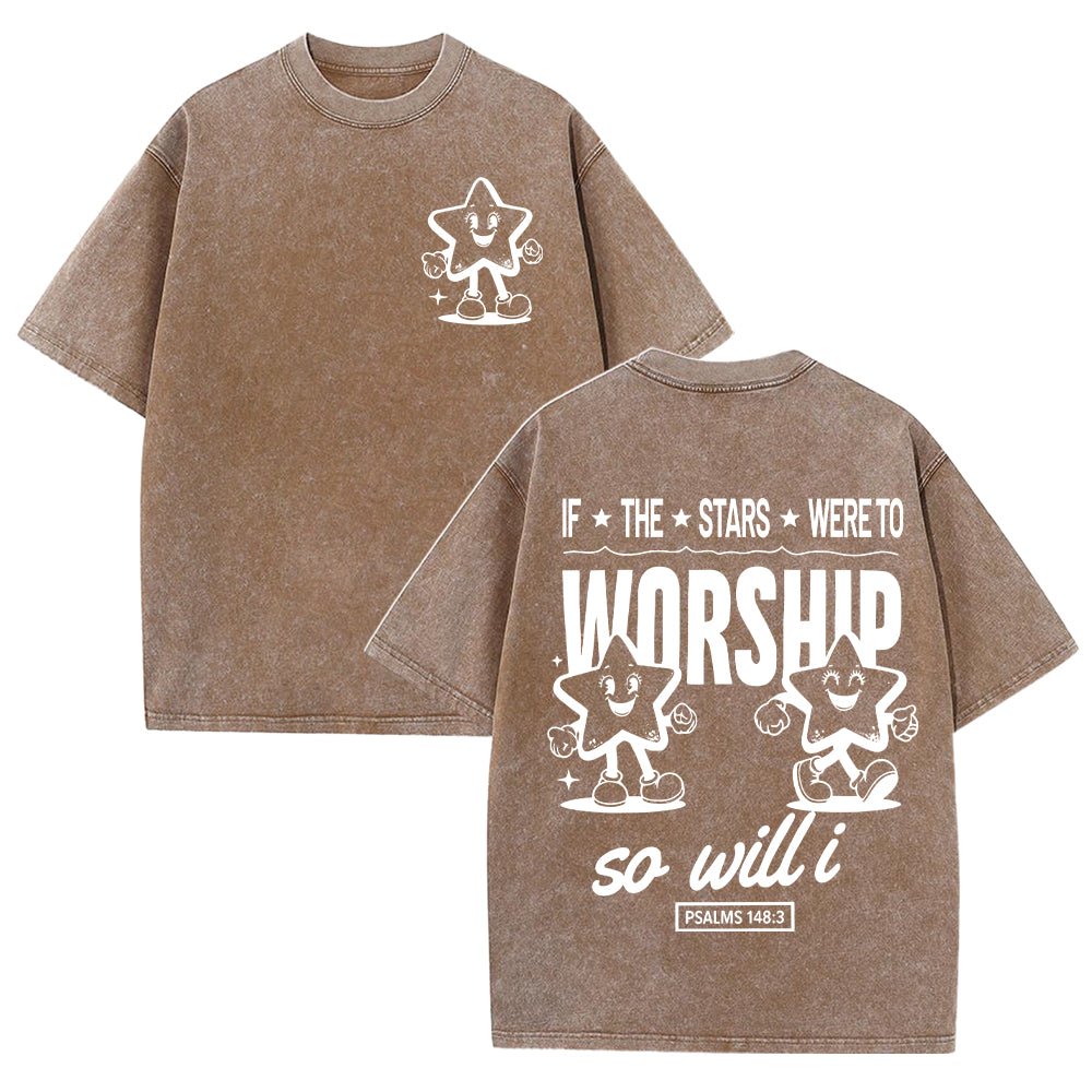 If the Stars Were to Worship Unisex Washed T-shirt