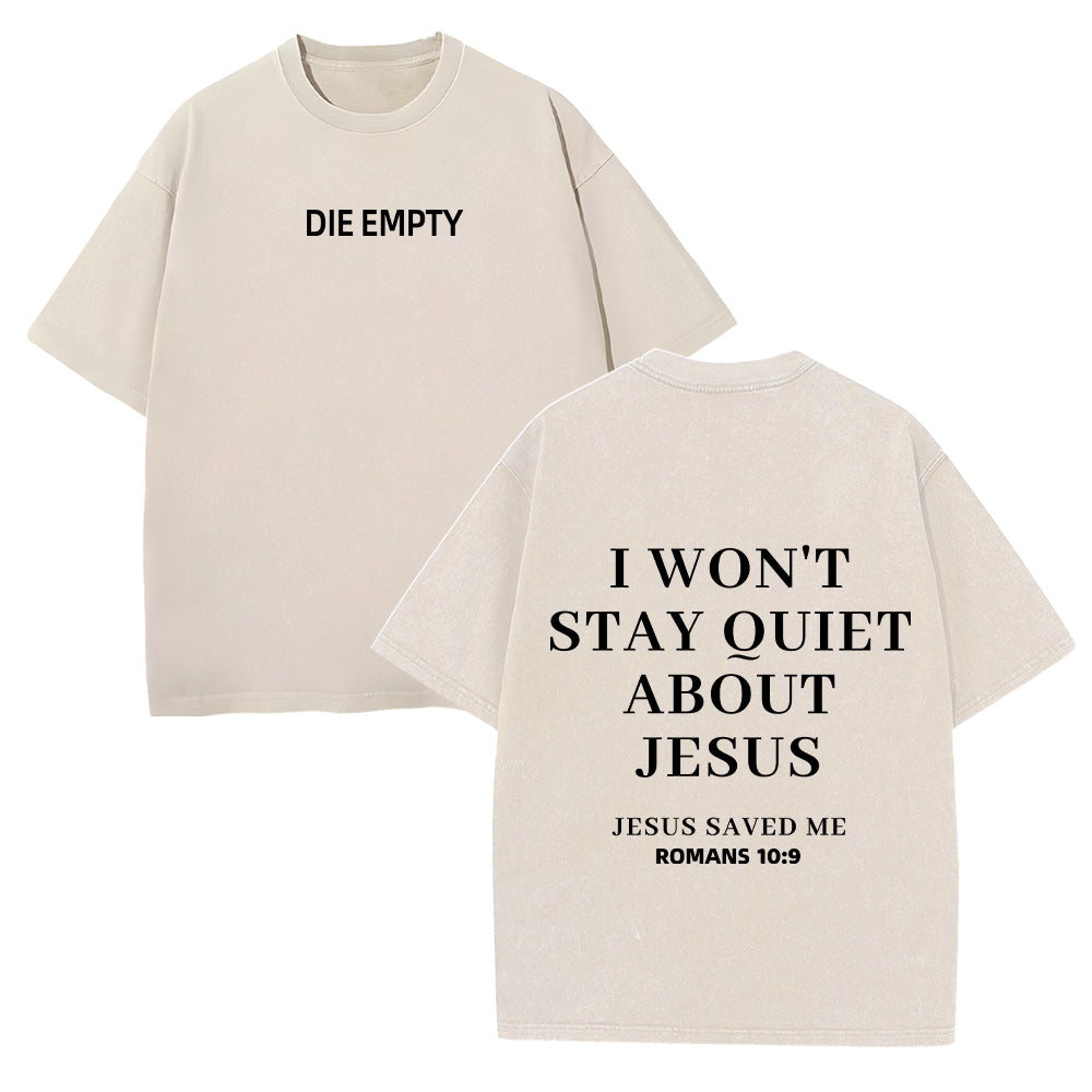 I Won't Stay Ouiet About Jesus Unisex Washed T-Shirt