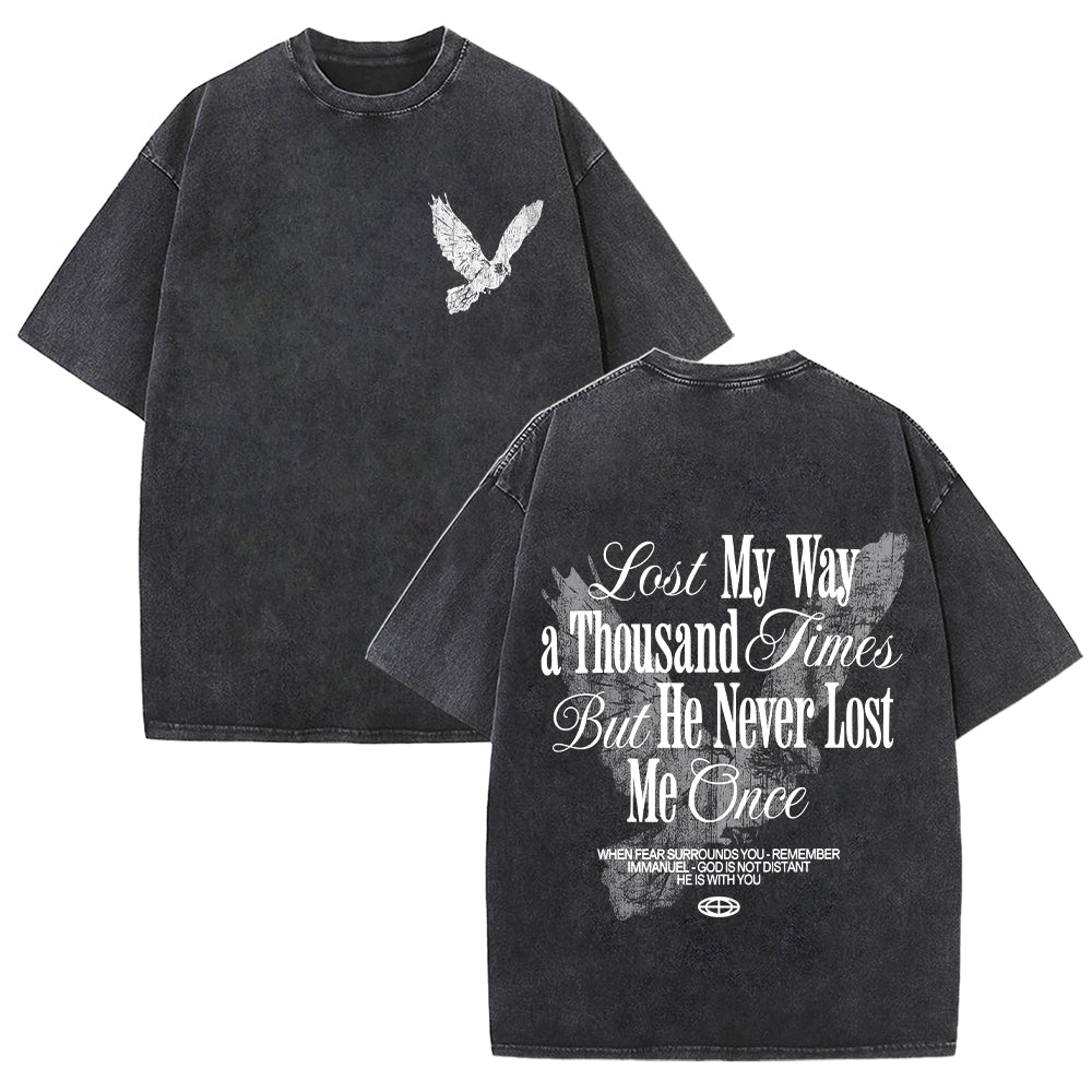 He Never Lost Me Once Unisex Washed T-shirt