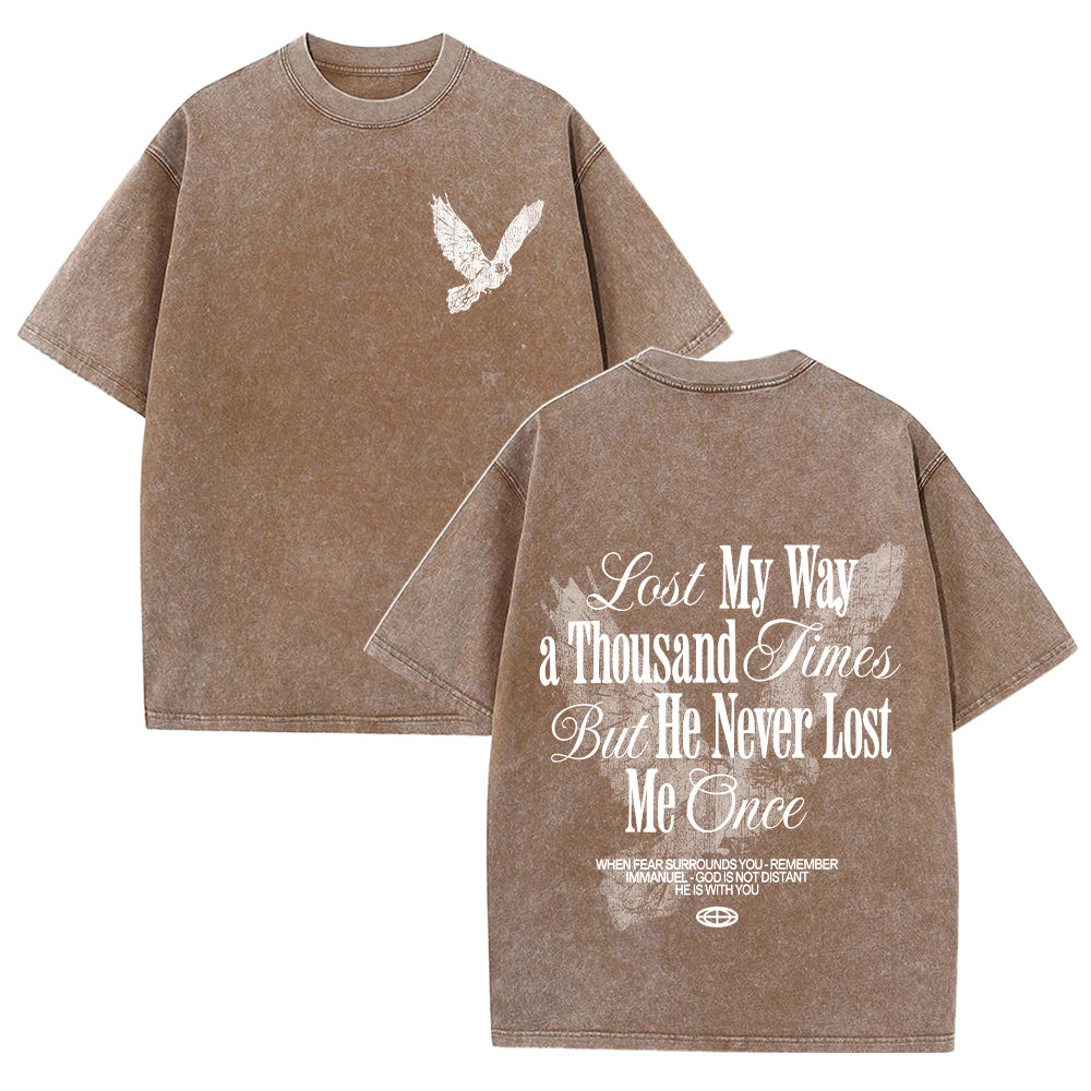 He Never Lost Me Once Unisex Washed T-shirt