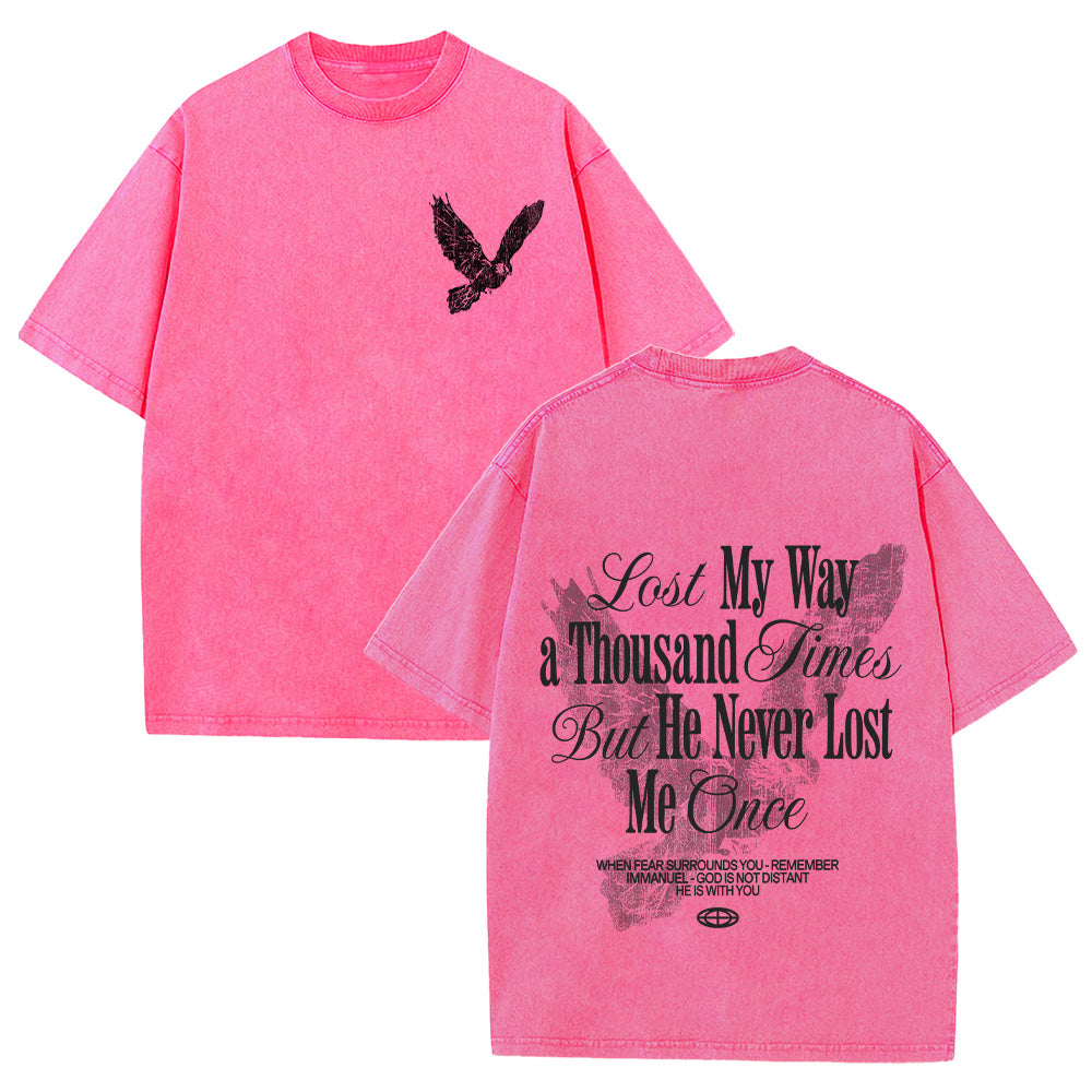 He Never Lost Me Once Unisex Washed T-shirt