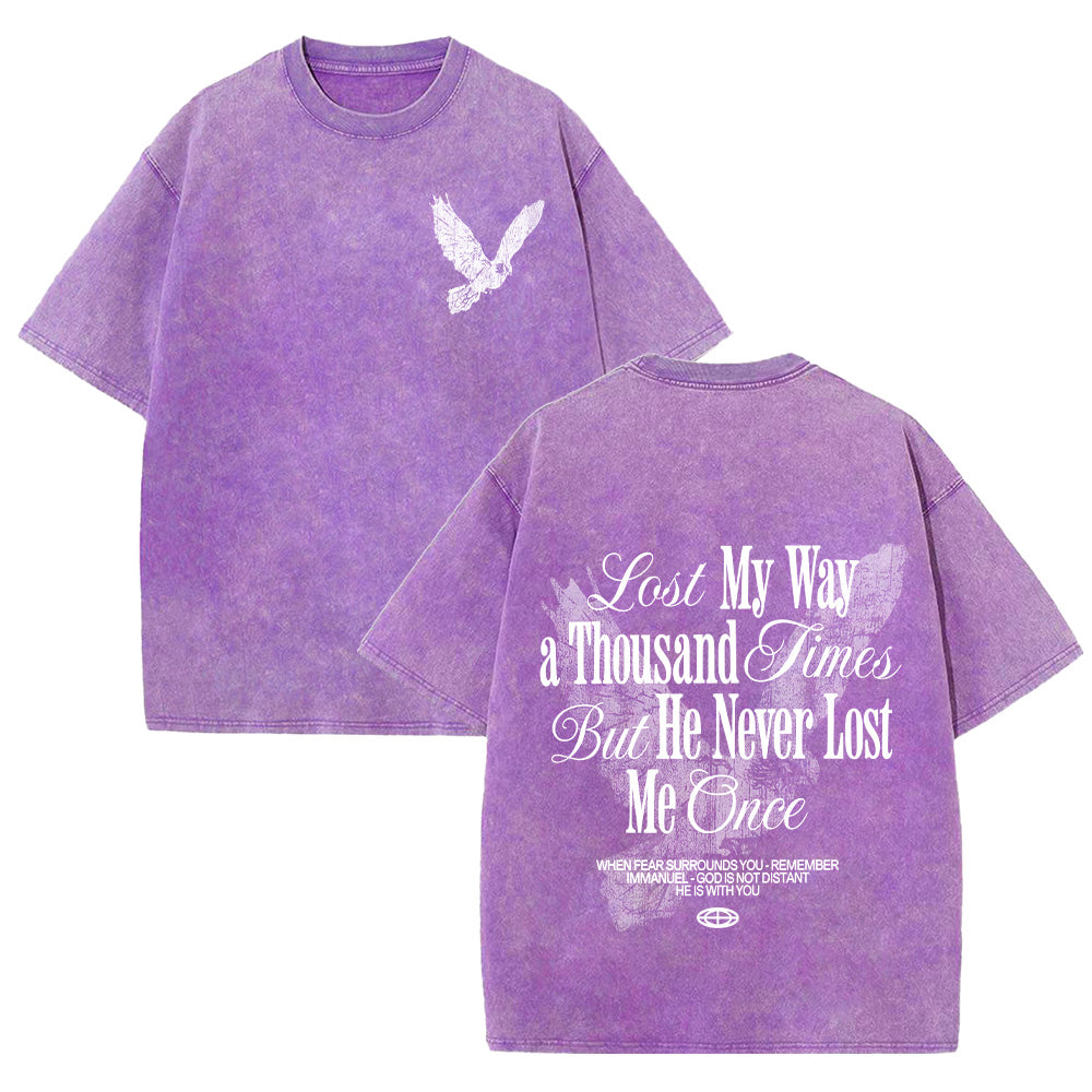 He Never Lost Me Once Unisex Washed T-shirt