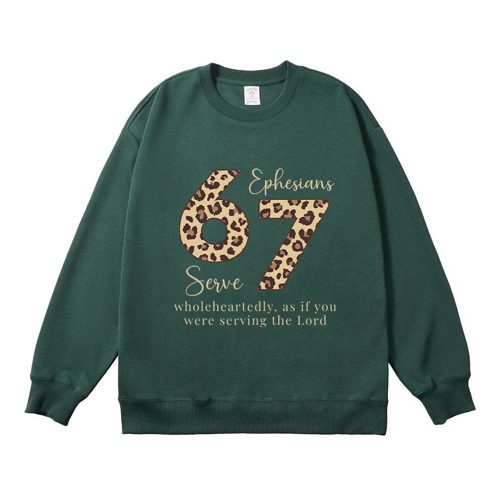 Serve Wholeheartedly Ephesians 6:7 Unisex Cotton Sweatshirt
