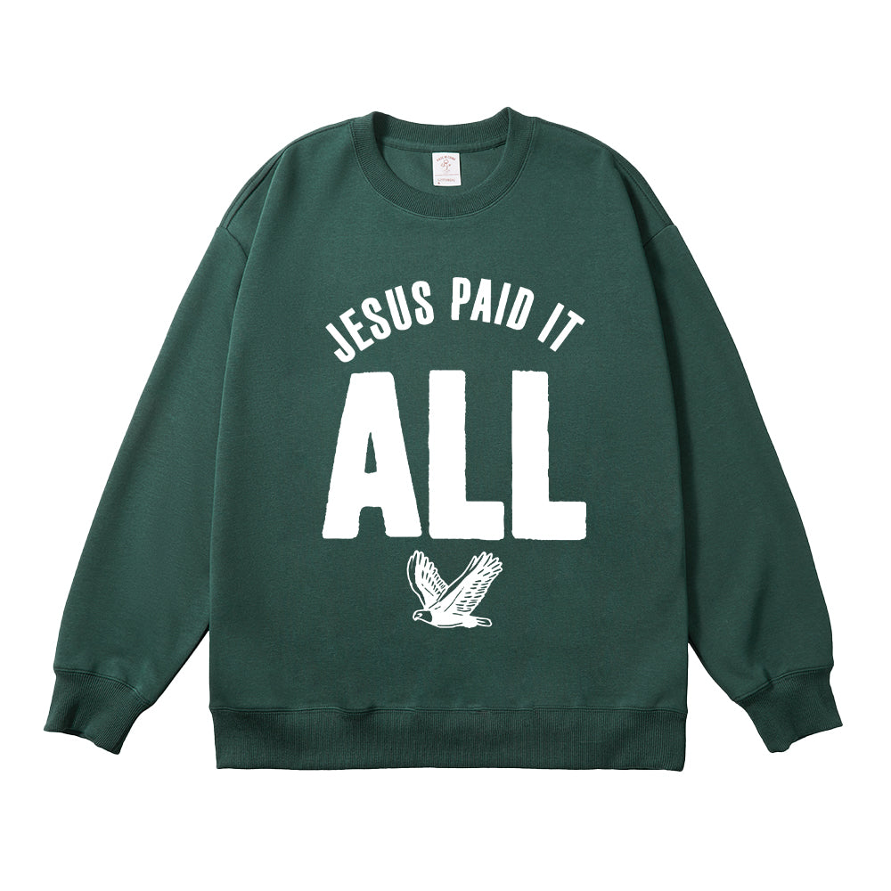 Jesus Paid It All Unisex Cotton Sweatshirt