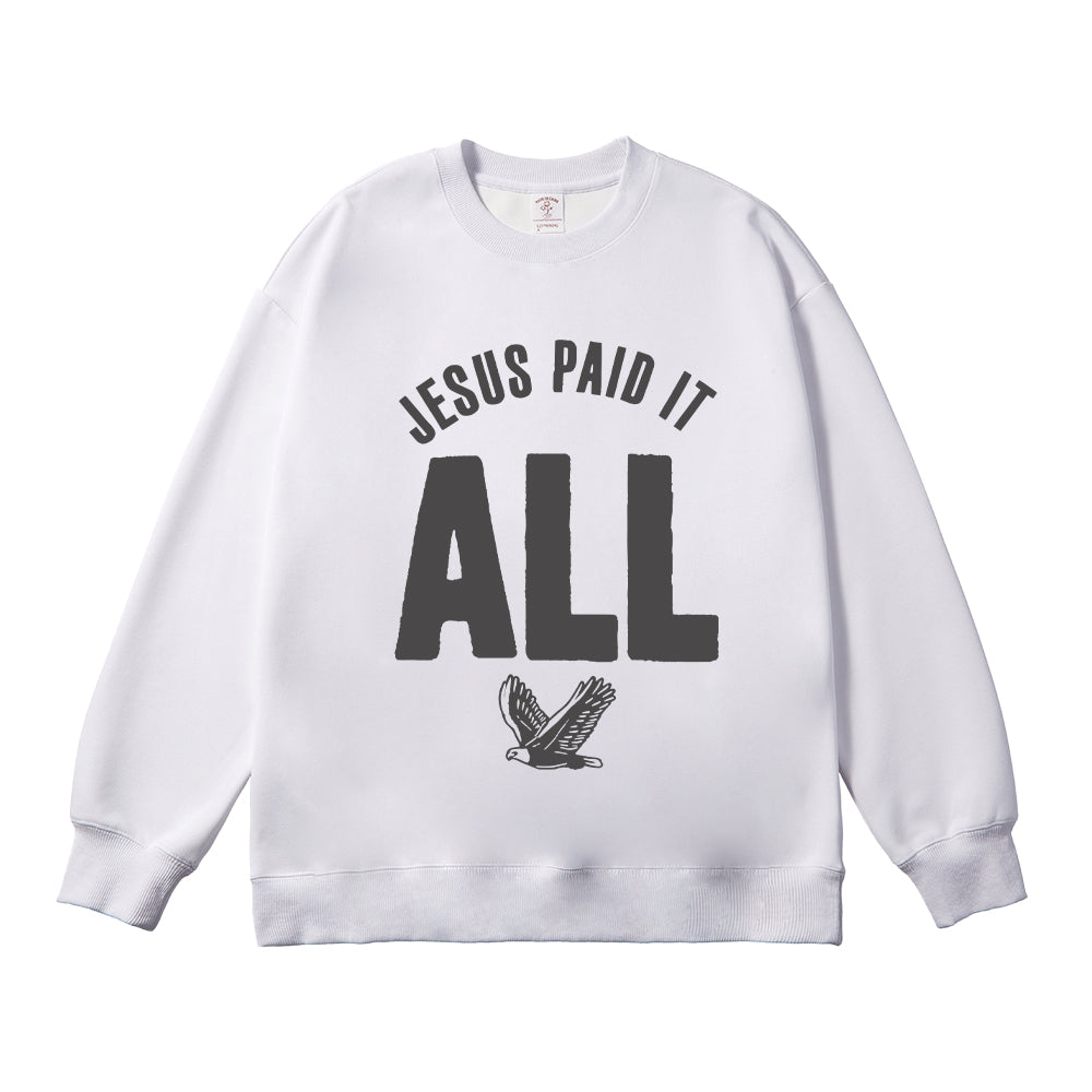 Jesus Paid It All Unisex Cotton Sweatshirt