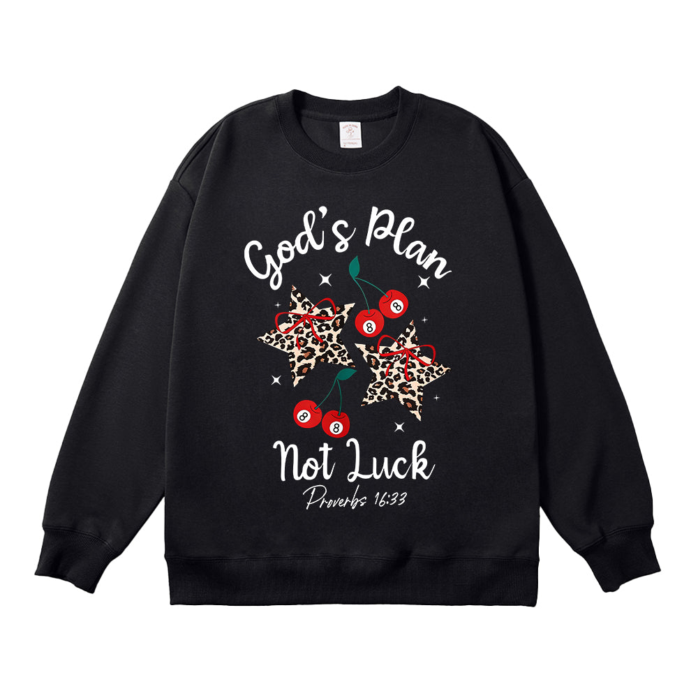 God's Plan Not Luck Unisex Cotton Sweatshirt