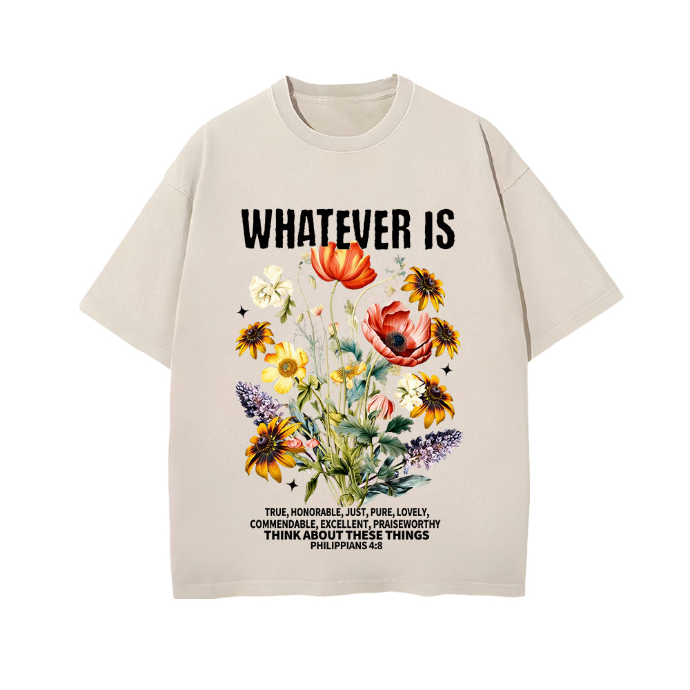 Whatever Is Unisex Washed T-shirt
